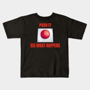 Big Red Button - Push It Kids T-Shirt